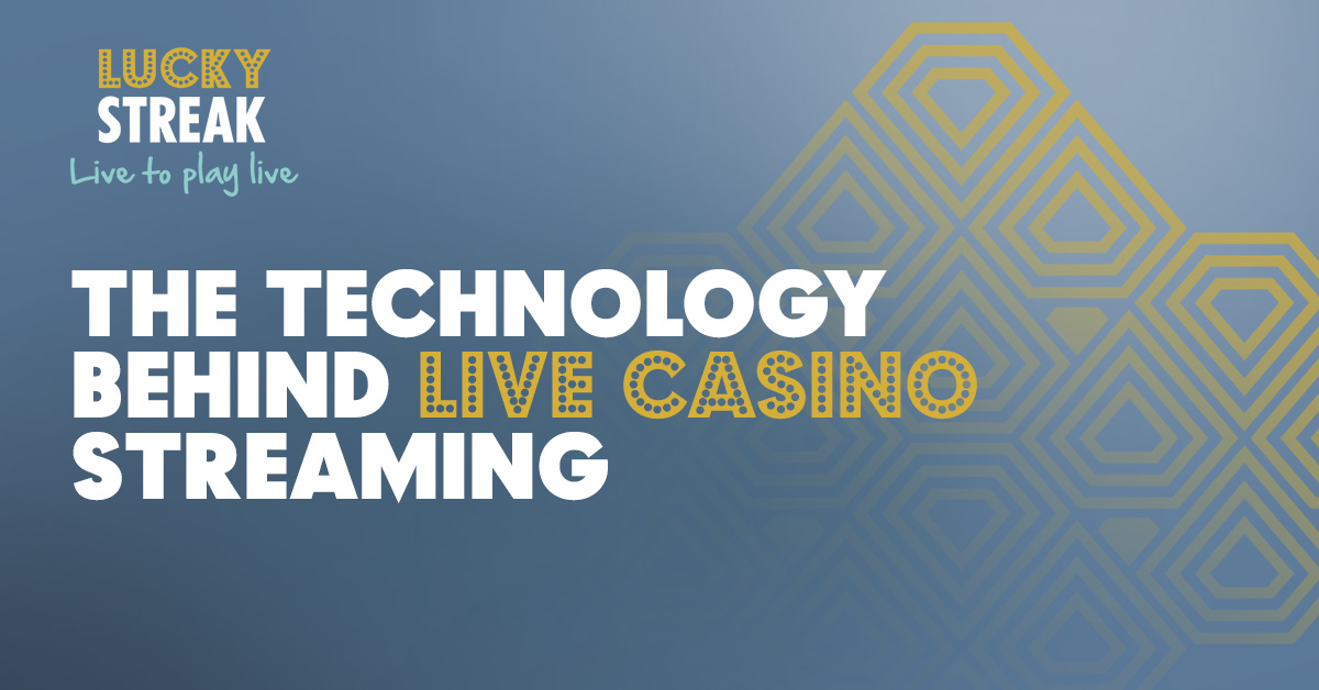 Live Casino Streaming Technology - LuckyStreak Live Games