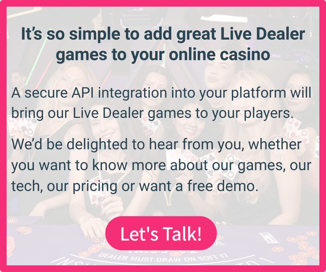 Talk to LuckyStreak's experienced team to add Live Dealer games to your casino